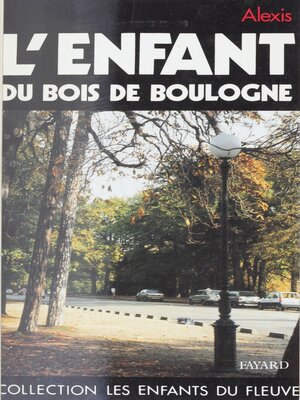 cover image of L'enfant du bois de Boulogne
